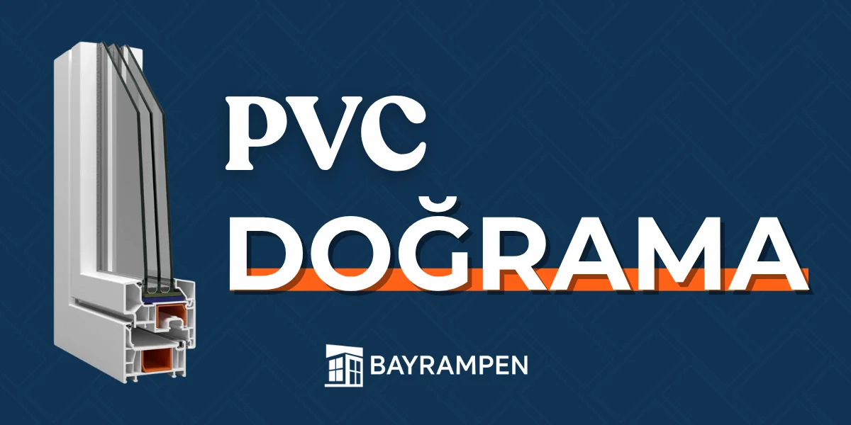 PVC Doğrama Sistemleri